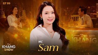 EP 99 | Sam: “Việc không lên tiếng trước những tin đồn không đúng về mình là một quyết định sai lầm”