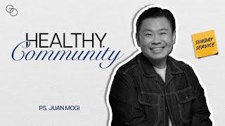 HEALTHY COMMUNITY - Ps. Juan Mogi