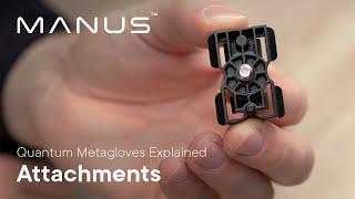 MANUS Quantum Metagloves - Attachments