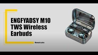 ENGFYADSY M10 TWS Wireless Earbuds User Manual / Pairing Guide