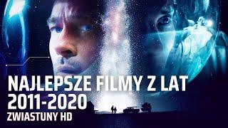 Najlepsze filmy minionej dekady. TOP-10 (2011-2020)
