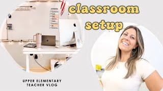 Upper Elementary Classroom Setup Vlog | UPPER ELEMENTARY TEACHER VLOG