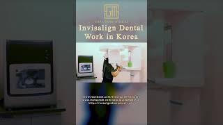 Invisalign Dental Work in Korea | Seoul Guide Medical