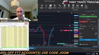 Trading The Open With My 20 FastTrackTrading 150k Accounts! CODE JOOM  FOR 45% OFF