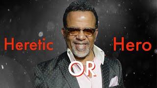 Should Christians Celebrate The Legacy of Carlton Pearson?