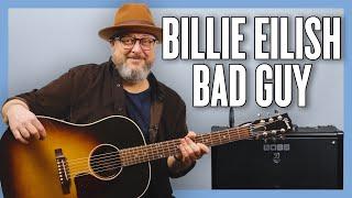 Billie Eilish Bad Guy Guitar Lesson + Tutorial