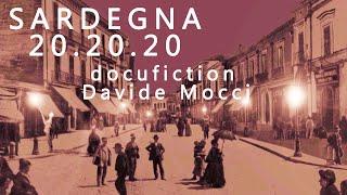 SARDEGNA 20.20.20 Docufilm di Davide Mocci - La nascita dell'illuminazione pubblica   #davidemocci