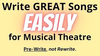 Songwriting Challenge Day 1 - Write GREAT Songs EASILY for Musical Theatre: Pre-Write, *Not* Rewrite