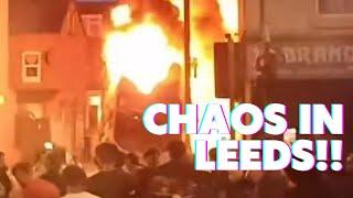 LEEDS RIOTS FIRES & CHAOS RIGHT NOW - Will it spread across UK ?