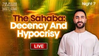 7. The Sahaba: Decency & Hypocrisy | Sayed Ammar Nakshawani | Ramadan 2025