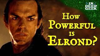 How powerful is Elrond?