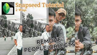 Snapseed Tutorial | Remove People/Objects on your Photos [Mobile] in 2 Super Easy Ways