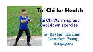 Tai Chi for Health, Warm Up n Cool Down Exercise, by MT Jennifer Chung