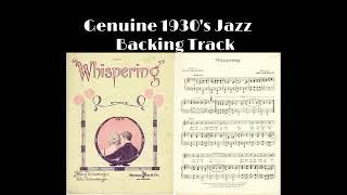 REAL 1930s Jazz Backing Track - WHISPERING