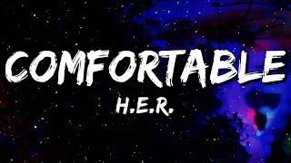 H.E.R. - Comfortable (Lyrics)