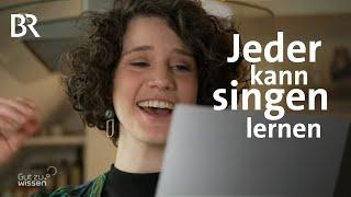 Stimmbildung im Alltag: Wie man singen lernen kann | Gut zu wissen | BR