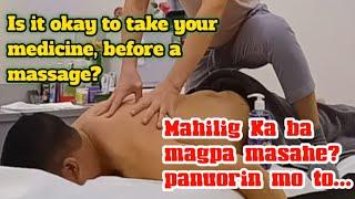 Do you have to take your medication, if you're taking a Massage?