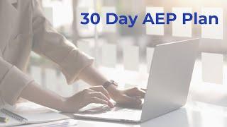 30 Day AEP Plan