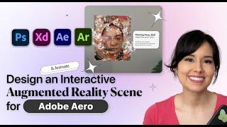 Design an Interactive & ANIMATED Augmented Reality Scene for ADOBE AERO