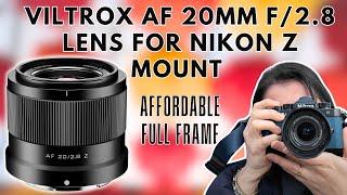 Viltrox AF 20mm F2.8 Full Frame Lens Review for Nikon Z Mount - Affordable 20mm Wide Angle for Nikon