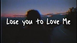 selena gomez - lose you to love me // lyrics