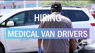 Gila River Health Care: Now Hiring Medical Van Drivers (Non-Emergent Medical Transportations) Ver. 1