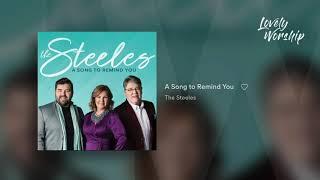  A Song to Remind You // The Steeles