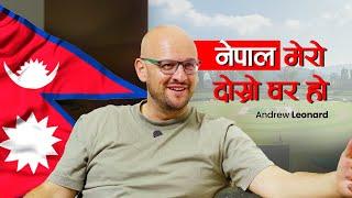 Nepal is my second home | नेपाल मेरो दोस्रो घर हो | Andrew Leonard |NPL | Kantipur