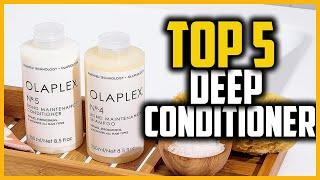 ▶️Best Deep Conditioners in 2024