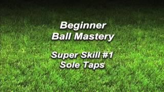 Mastery Monday - Learn Soccer / Football Skills #1 Sole Taps