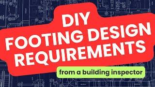 FOOTING DESIGN | MINIMUM REQUIREMENTS FOR DIY