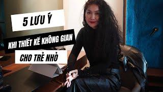 Kiến thức nội thất | THIẾT KẾ KHÔNG GIAN CHO TRẺ NHỎ | Kat Studio