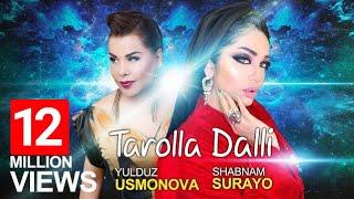 Shabnam Surayo & Yulduz Usmonova  - Tarolla Dalli | آهنگ جدید شبنم ثریا