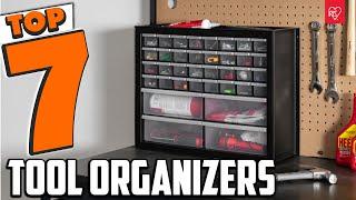 7 Best Tool Organizers for Every Home and Garage