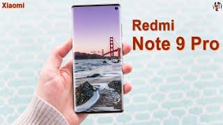 Redmi Note 9 Pro First Look, Price, Release Date, Specs, Camera, Trailer, Features, Leaks, Concept