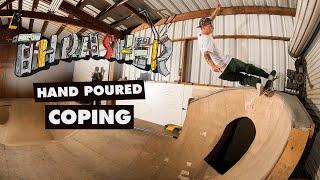 Thrasher's DIY: How to Hand Pour Coping