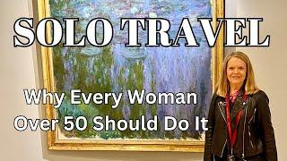 The Benefits of Solo Travel for Women Over 50