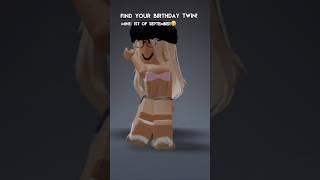 find your bday twin!// roblox edit #shorts