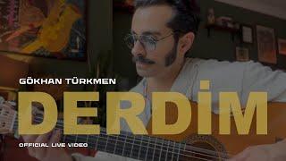 Derdim [Official Live] - Gökhan Türkmen