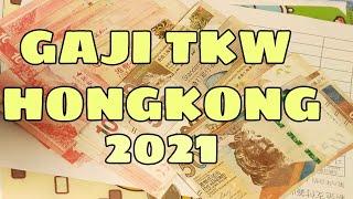 GAJI TKW DI HONGKONG TERBARU 2021 || GAJI TKI DI HONGKONG