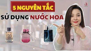 5 nguyên tắc sử dụng nước hoa mà bạn không nên bỏ qua | Nguyễn Kim Thoa | #nguyenkimthoa #nuochoa