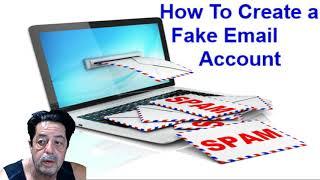 How To Create Fake E-mail Account With In Seconds - Fast and Easy
