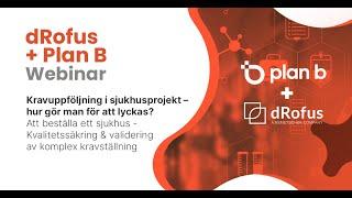 [Swedish] dRofus Webinar: Kravuppföljning i sjukhusprojekt – hur gör man för att lyckas?