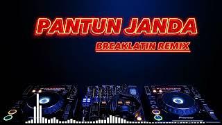 PANTUN JANDA BREAKLATIN REMIX