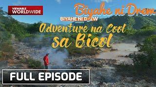 Epic adventure in Manito, Albay (Full Episode) | Biyahe Ni Drew