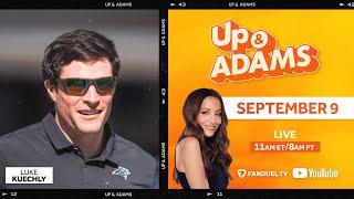 Up & Adams Show with Kay Adams | Week 1 Reactions & Luke Kuechly | September 9, 2024