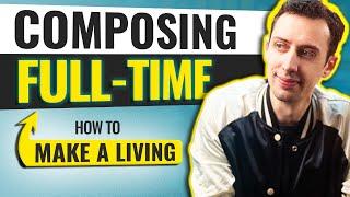 How To Make A Living Composing For Media FULL TIME!