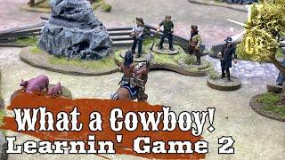 Tabletop CP: What a Cowboy! Battle Report- Learnin' Game 2