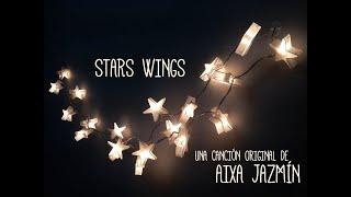 Stars Wings - Aixa Jazmín (Canción Original)