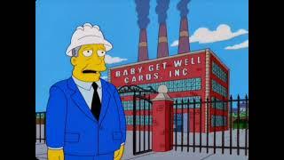 "The dream is over. Shut 'er down boys!" - Baby Get-Well-Card Factory - The Simpsons